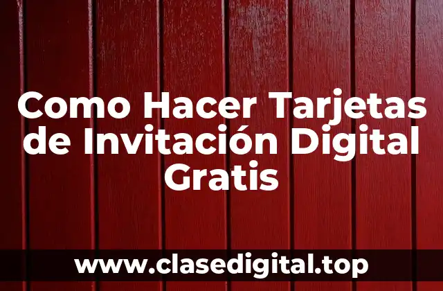 Como Hacer Tarjetas de Invitación Digital Gratis