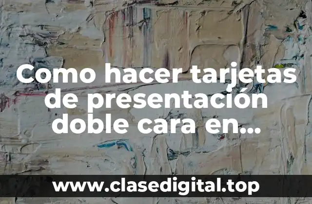 ¿Qué es una tarjeta de presentación doble cara en Photoshop?