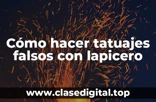 Cómo hacer tatuajes falsos con lapicero