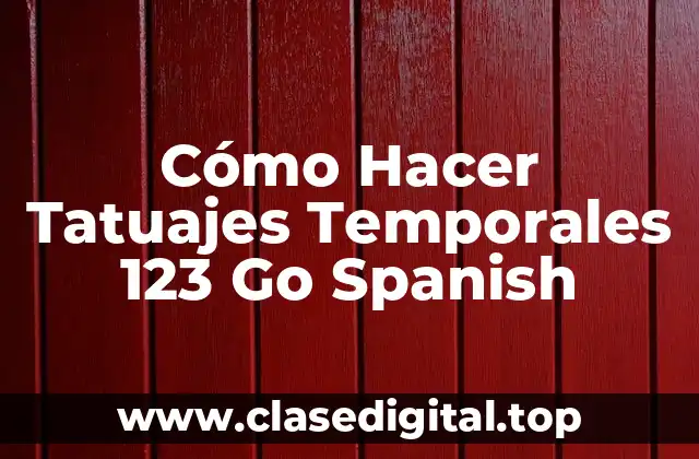 Cómo Hacer Tatuajes Temporales 123 Go Spanish