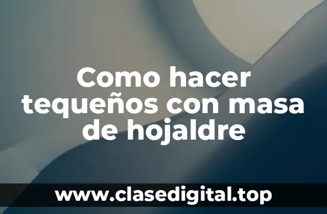 Como hacer tequeños con masa de hojaldre