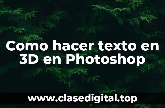 Como hacer texto en 3D en Photoshop