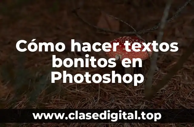 Cómo hacer textos bonitos en Photoshop
