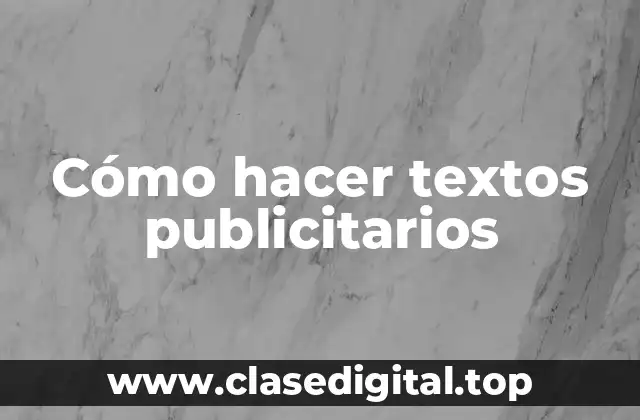 Cómo hacer textos publicitarios