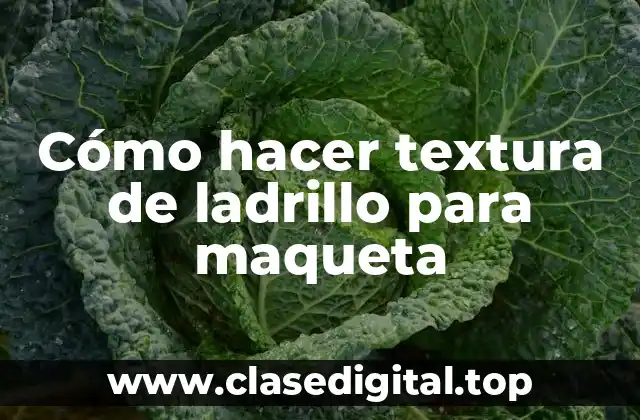 Cómo hacer textura de ladrillo para maqueta