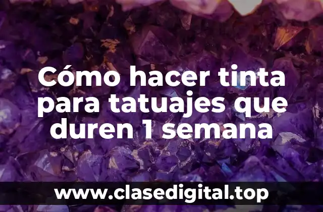 Cómo hacer tinta para tatuajes que duren 1 semana