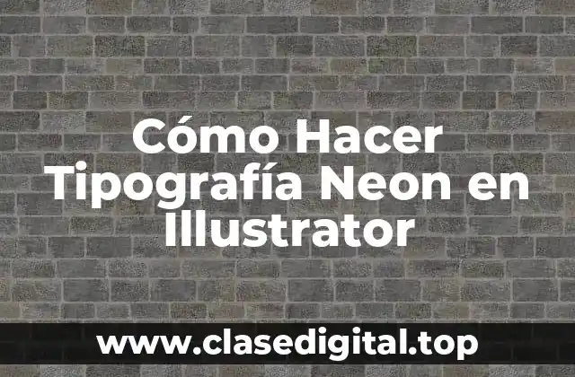 Cómo Hacer Tipografía Neon en Illustrator