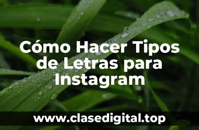 Cómo Hacer Tipos de Letras para Instagram