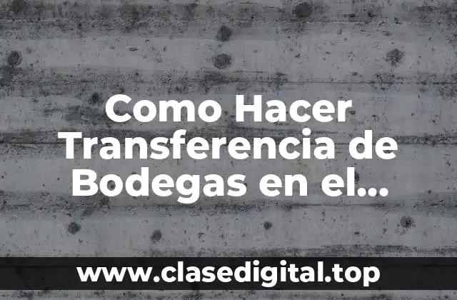Como Hacer Transferencia de Bodegas en el Peachtree