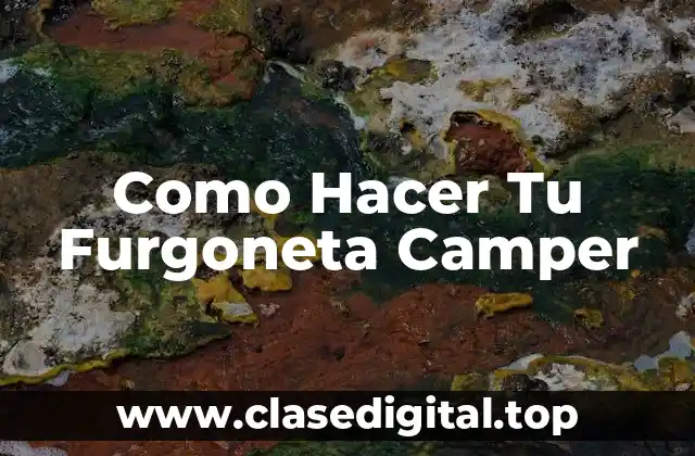 ¿Qué es un Camper y para Qué Sirve?
