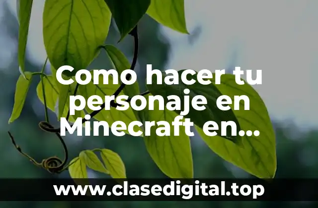 Como hacer tu personaje en Minecraft en computador Samsung