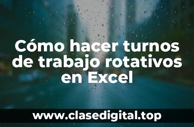 Cómo hacer turnos de trabajo rotativos en Excel