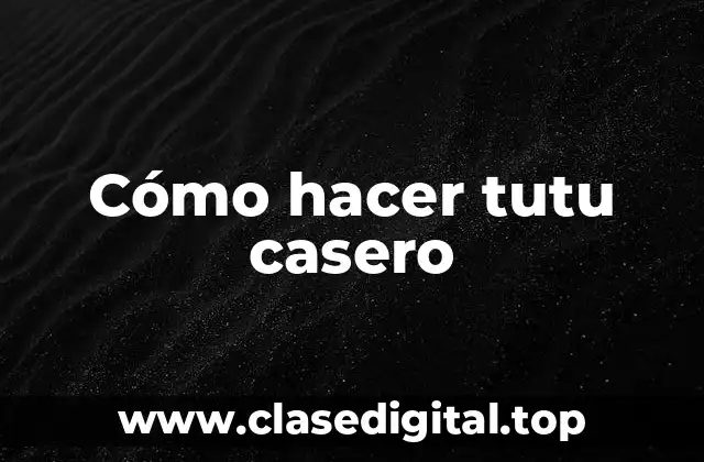 Cómo hacer tutu casero