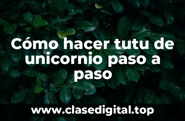 Cómo hacer tutu de unicornio paso a paso