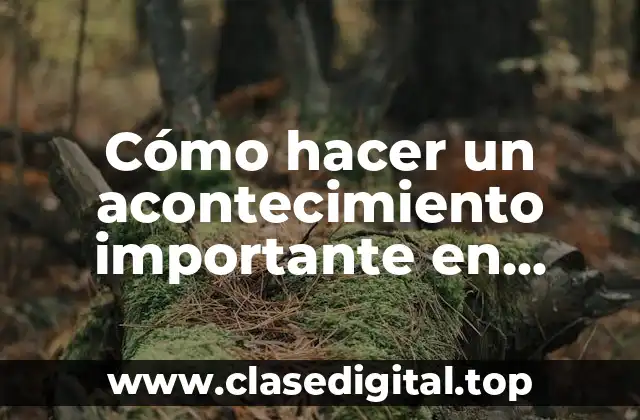 Cómo hacer un acontecimiento importante en Facebook