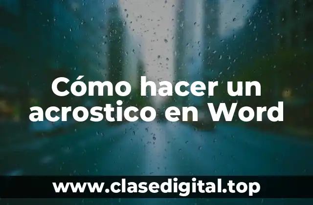 Cómo hacer un acrostico en Word