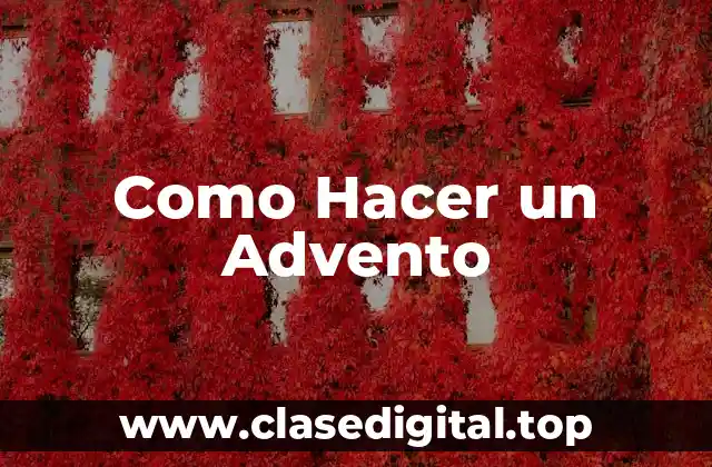 Como Hacer un Advento