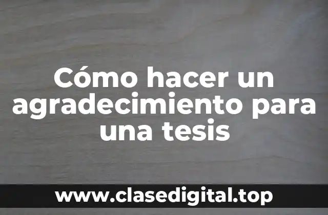 Agradecimiento en una tesis doctoral