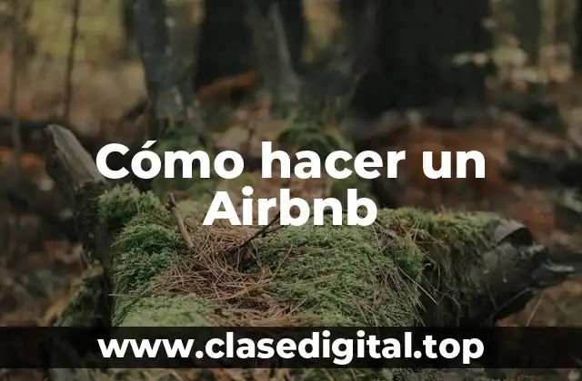 Cómo hacer un Airbnb