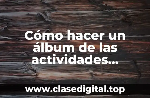 Cómo hacer un álbum de las actividades deportivas
