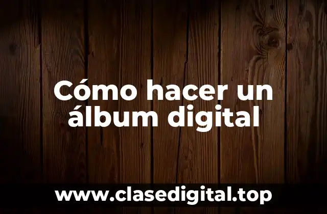 ¿Qué es un álbum digital?