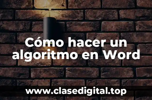 Cómo hacer un algoritmo en Word