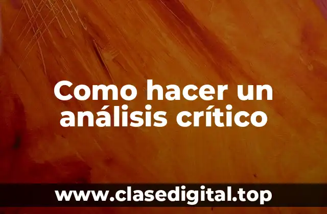 Como hacer un análisis crítico