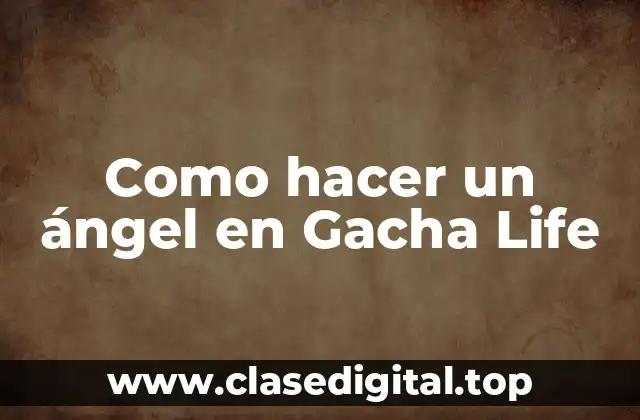 Como hacer un ángel en Gacha Life