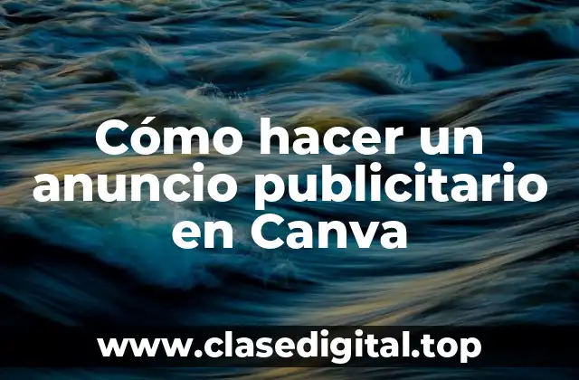 Cómo hacer un anuncio publicitario en Canva