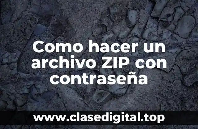 Como hacer un archivo ZIP con contraseña
