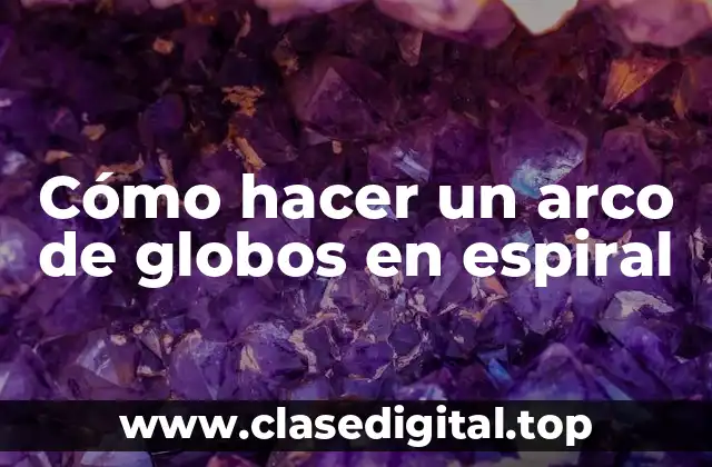 Cómo hacer un arco de globos en espiral
