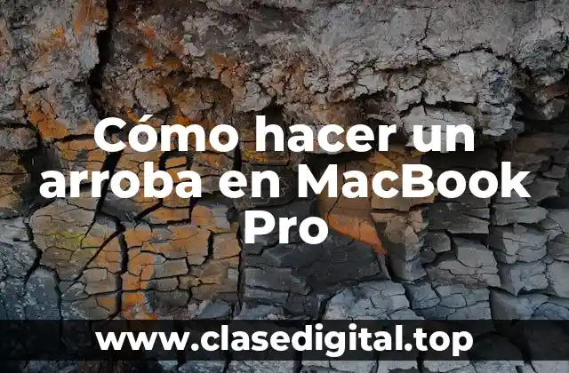 Cómo hacer un arroba en MacBook Pro