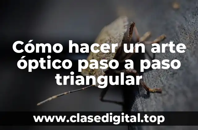 Cómo hacer un arte óptico paso a paso triangular
