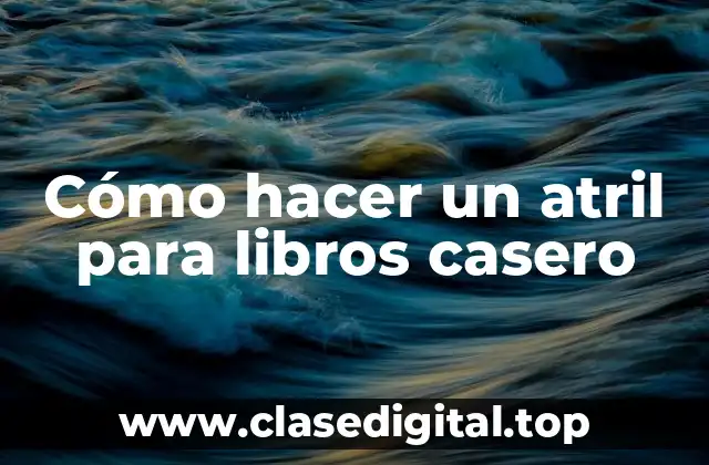 Cómo hacer un atril para libros casero