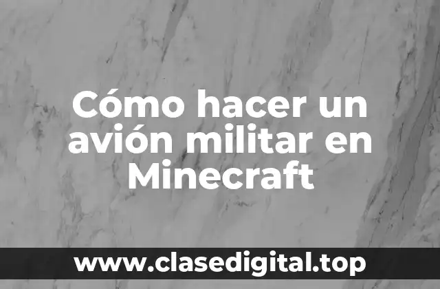 Cómo hacer un avión militar en Minecraft