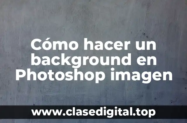 Cómo hacer un background en Photoshop imagen