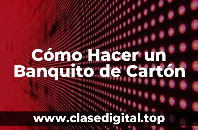 Cómo Hacer un Banquito de Cartón