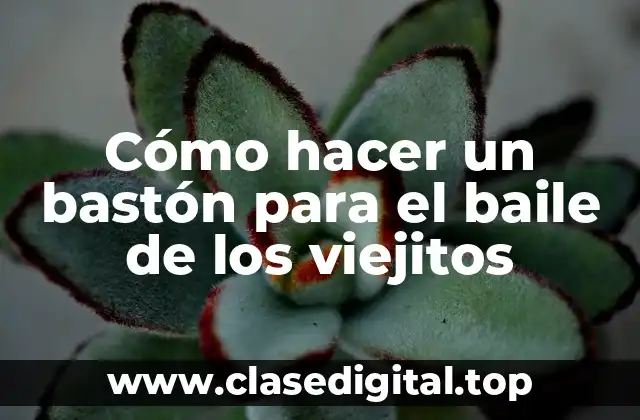 Cómo hacer un bastón para el baile de los viejitos