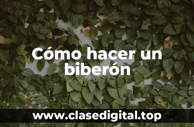 Cómo hacer un biberón