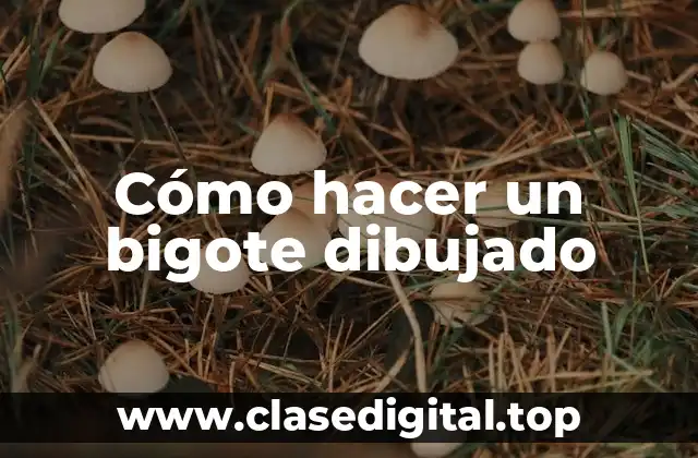 Cómo hacer un bigote dibujado