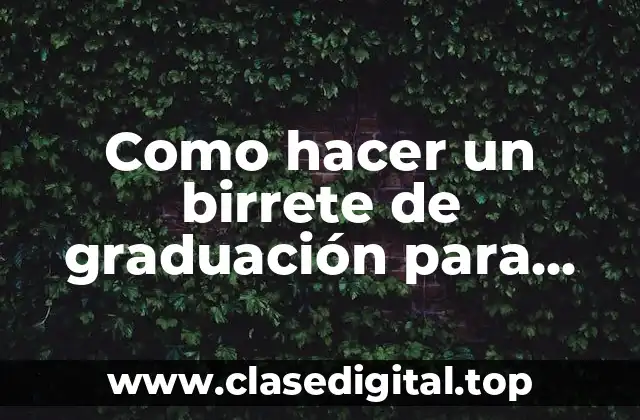 El birrete de graduación para adultos