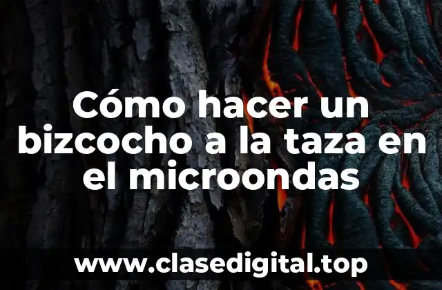 Cómo hacer un bizcocho a la taza en el microondas