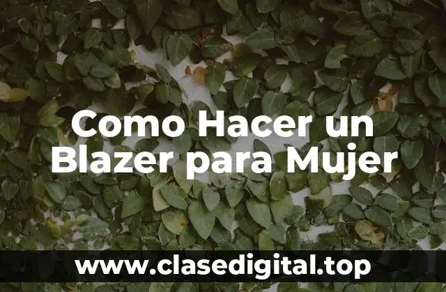 ¿Qué es un Blazer y Para Qué Sirve?