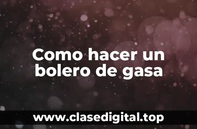 ¿Qué es un bolero de gasa y para qué sirve?