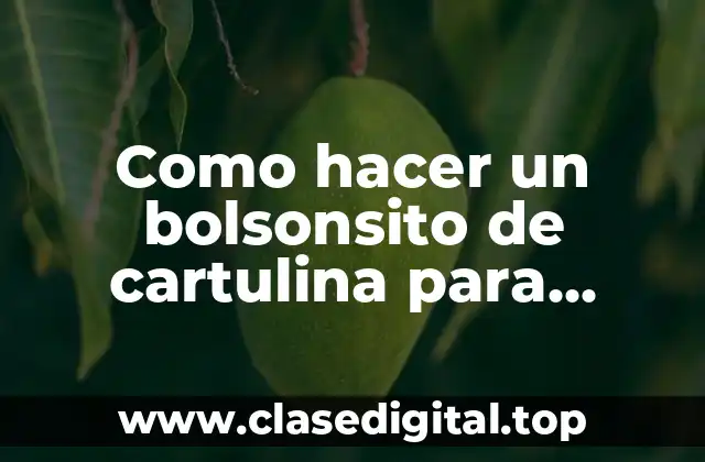 Como hacer un bolsonsito de cartulina para guardar monedas