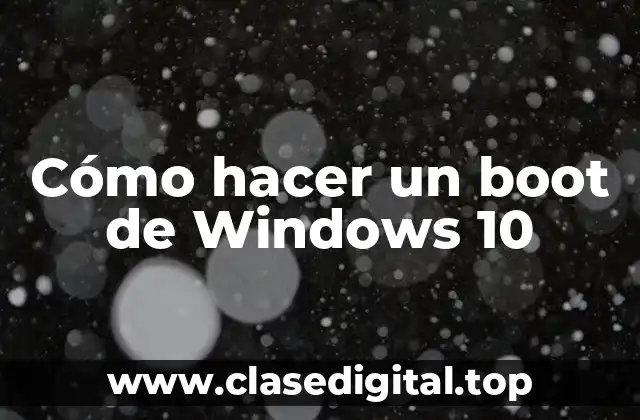 Cómo hacer un boot de Windows 10