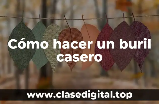Cómo hacer un buril casero