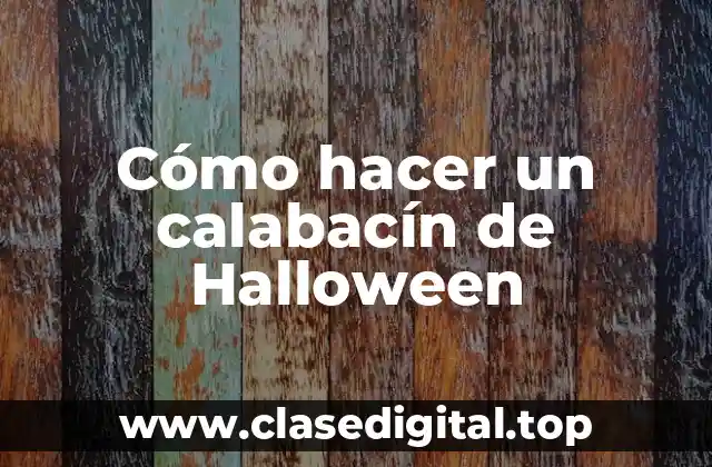 Cómo hacer un calabacín de Halloween