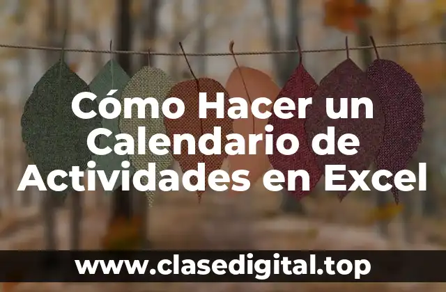 Cómo Hacer un Calendario de Actividades en Excel