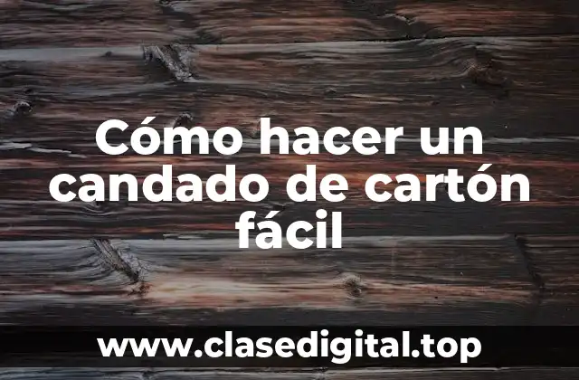 Cómo hacer un candado de cartón fácil